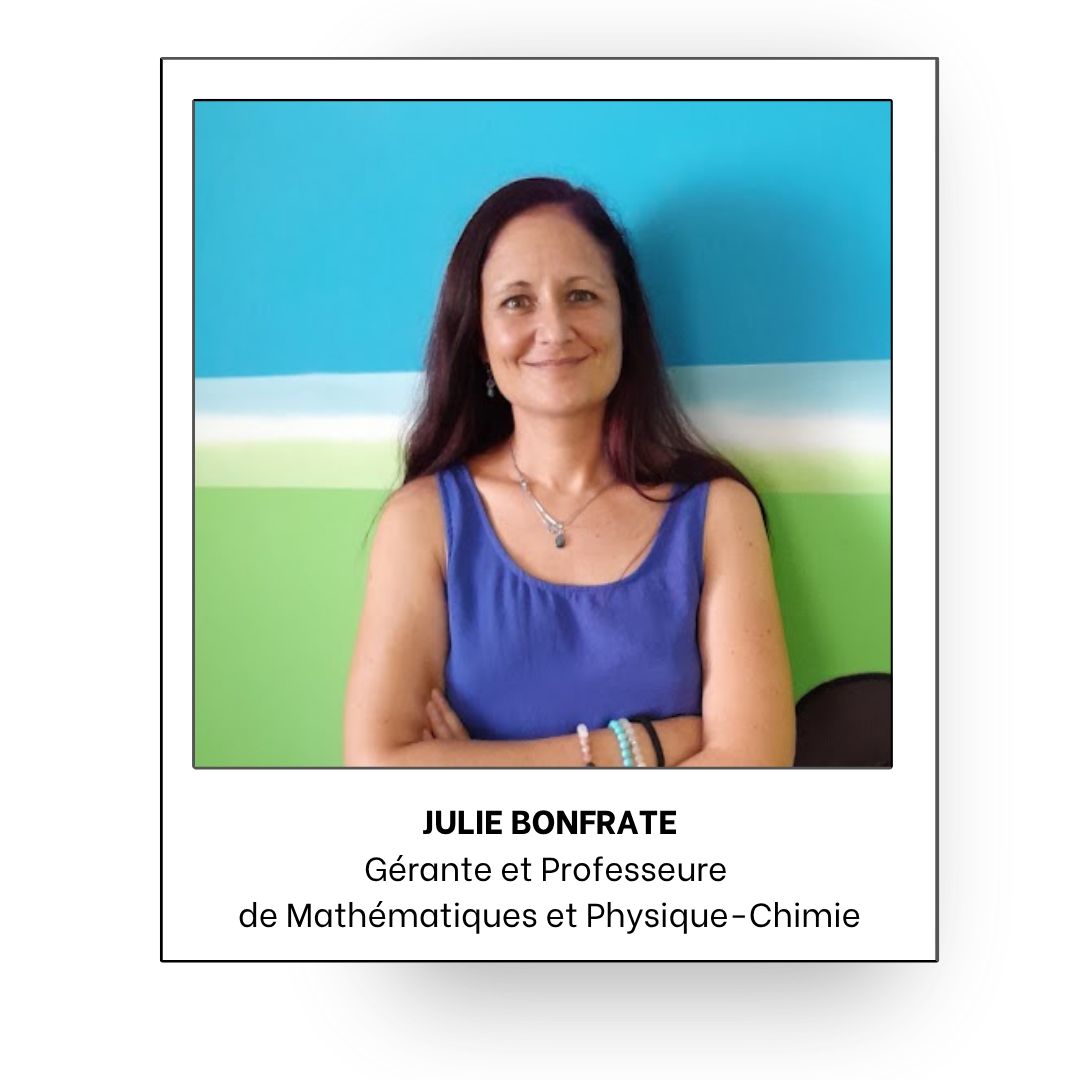 Julie possède un Master 1 en Éducation et est certifiée en Méthode Éducative 3C (ME3C). 

Avec 20 ans d’expérience dans l’enseignement, elle a formé de nombreux élèves à travers des cours particuliers, collectifs et des stages intensifs. 

Sa patience, son dynamisme et sa pédagogie bienveillante sont appréciés de tous. Elle est également monitrice ME3C pour enfants et adultes.